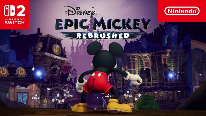 Disney Epic Mickey Rebrushed Switch 2. Image THQ Nordic Mickey Mouse, seen from behind, faces a shadowy town under the Disney Epic Mickey: Rebrushed logo and Nintendo Switch 2 badge