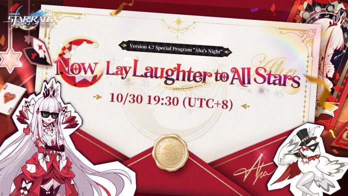 Honkai Star Rail Version 4.7 Special Program art. Image: HoYoverse Honkai: Star Rail Version 4.7 Special Program invitation art reading Now, Lay Laughter to All Stars, 10/30 19:30 (UTC+8)