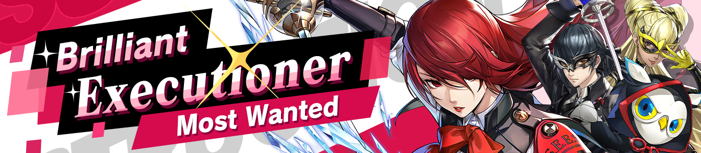 Persona5: The Phantom X banner reading Brilliant Executioner, Most Wanted, with Mitsuru Kirijo and two other characters